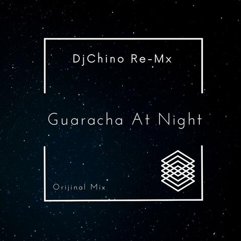 Guaracha At Night Orijinal Mix