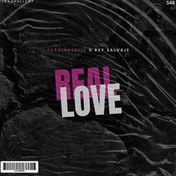 Real Love (feat. TazzInaShell)