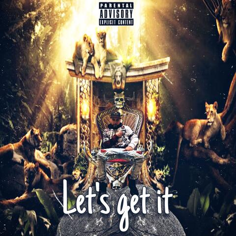 Lets get it