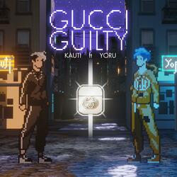 Gucci Guilty (feat. Yoru)