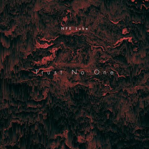 Trust No One
