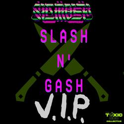 Slash N' Gash