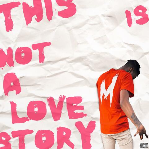 This Is Not A Love Story