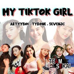 My TikTok Girl (feat. ArtyyBoi)