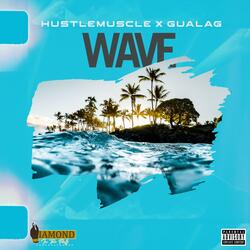 WAVE (feat. HustleMuscle)