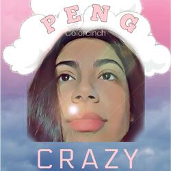 Crazy (Peng) [feat. Saint Apollo]