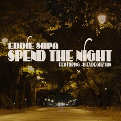 Spend The Night (feat. Alexdeguzman)