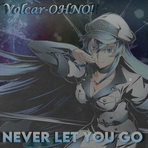 Never Let You Go (Esdeath Rap)