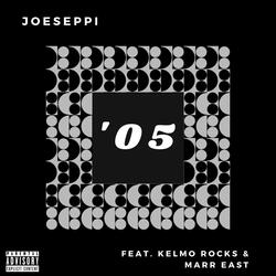 '05 (feat. Kelmo Rocks & Marr East)