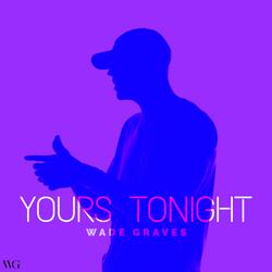 Yours Tonight