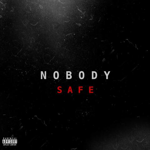 Nobody Safe