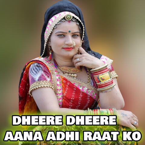 Chhora Dheere Dheere Aana Aadhi Rat Ko Dil Taras Raha Hai Mulakat Ko