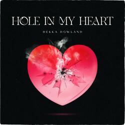 Hole In My Heart