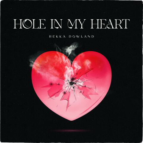 Hole In My Heart