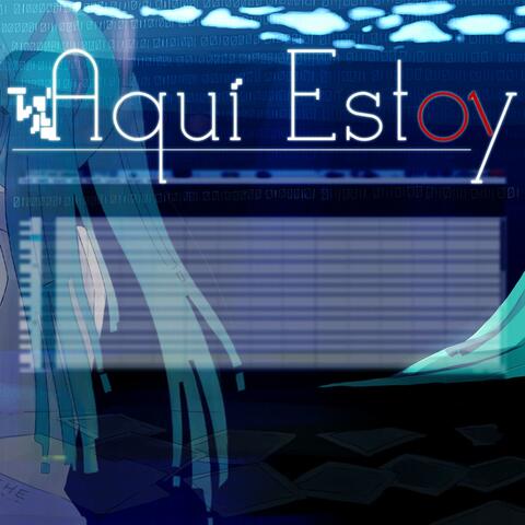 Aquí Estoy (feat. Maubox)