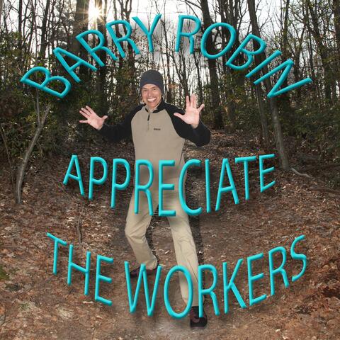 Appreciate The Workers