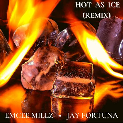Hot As Ice (feat. Jay Fortuna)