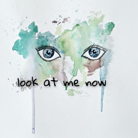 Look At Me Now