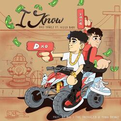 I Know (feat. Keed Baby & Big J the Producer)
