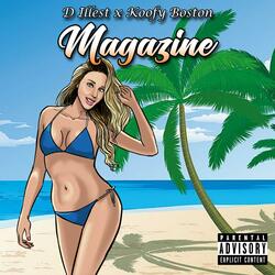 Magazine (feat. Koofy Boston)