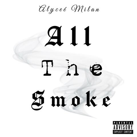 All the Smoke