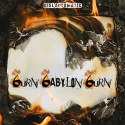 Burn Babylon Burn