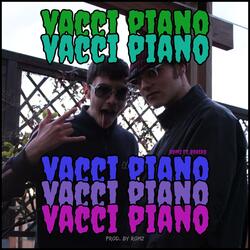 Vacci Piano (feat. Brasko)