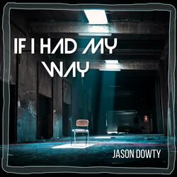 If I Had My Way