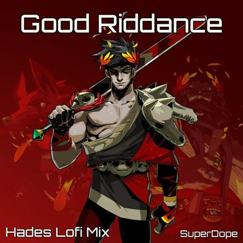 Good Riddance ~ Hades Lofi