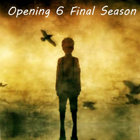 (Final Season Opening 6) Attack on Titan Season 4