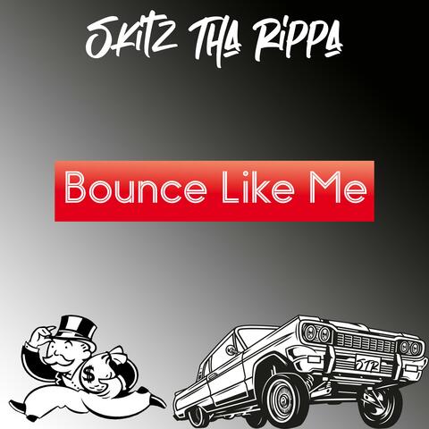 Bounce Like Me