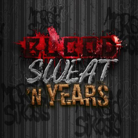 Blood Sweat N Years