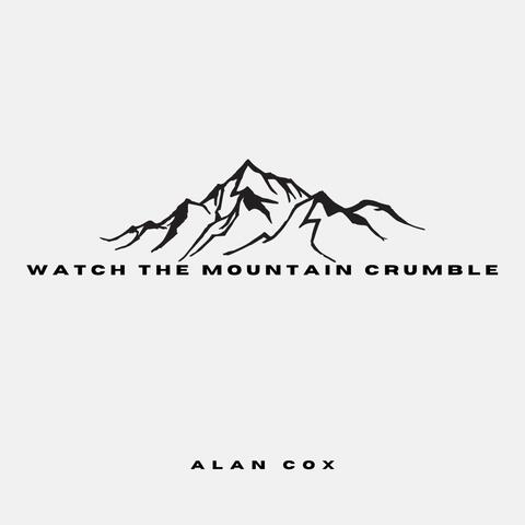 Watch the Mountain Crumble