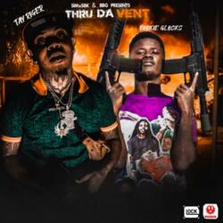 Thru Da Vent (feat. Bookie Glocks)