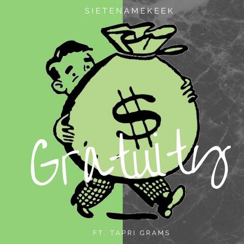 Gratuity (feat. Tapri Grams)