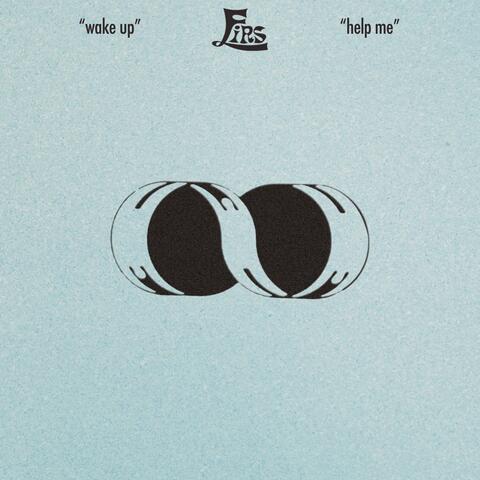 Help Me / Wake Up