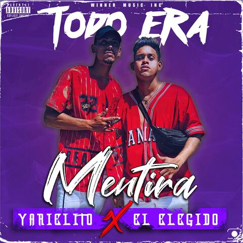 Todo era Mentira (feat. Yarielito & El Elegido)