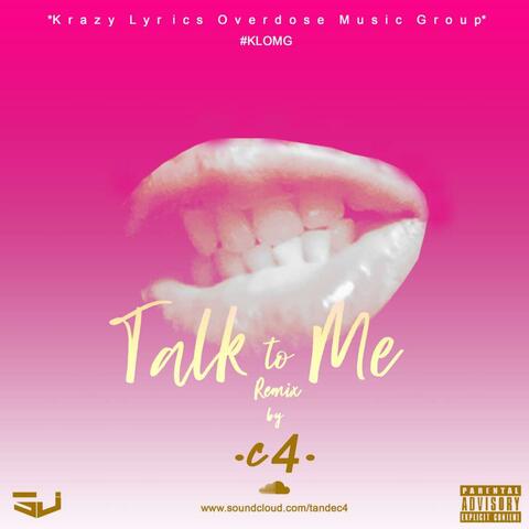 Talk to me