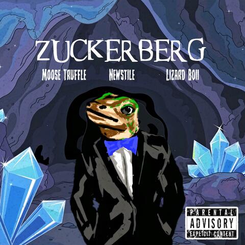 Zuckerberg (feat. Newstile & Lizard Boii)