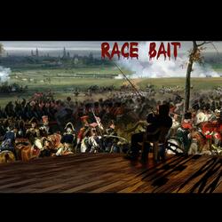 Race Bait