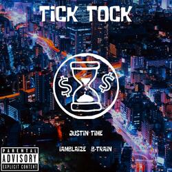 Tick Tock (feat. Iamblaize & B-Train)