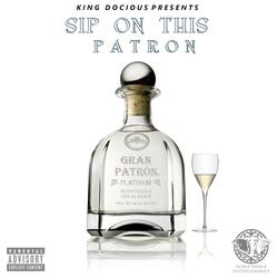 Sip on This Patron