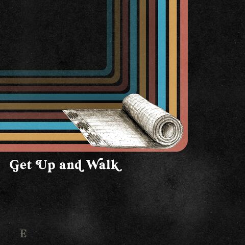 Get Up and Walk (feat. Madaline Hill)