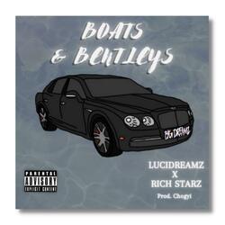 Boats & Bentleys (feat. Rich Starz)