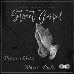 Street Gospel (feat. Rant Lyfe)