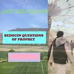 Bedouin Questions of Prophet