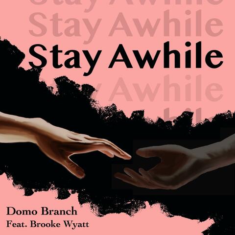 Stay Awhile (feat. Brooke Wyatt)