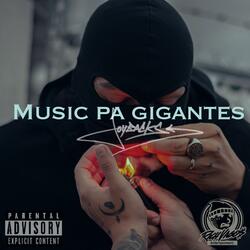 Music pa GIGANTES