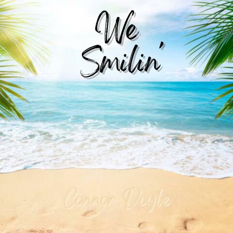 We Smilin'