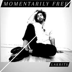 Momentarily Free